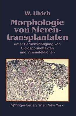Morphologie Von Nierentransplantaten : Unter Berucksichti...