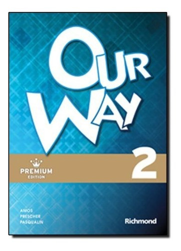 Libro Our Way 2 Ed7 De Richmond Publishing (moderna)