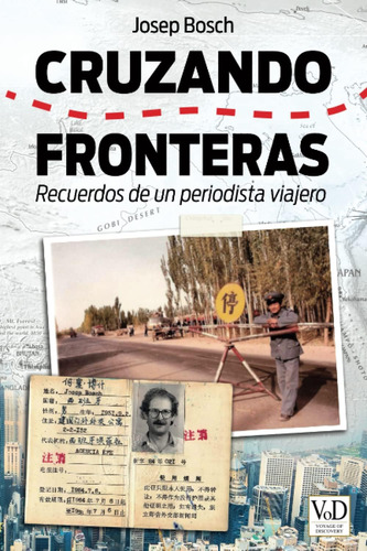 Libro: Cruzando Fronteras: Recuerdos De Un Periodista Viajer