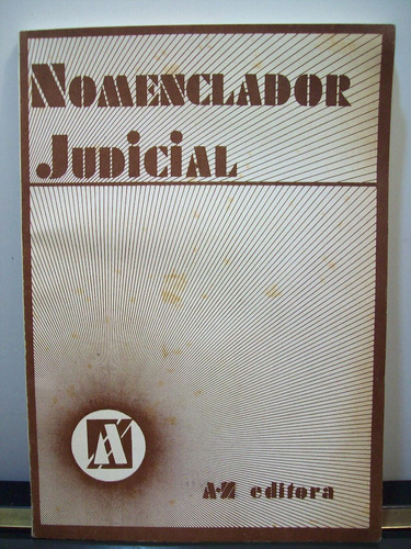 Adp Nomenclador Judicial / Ed Az 1976 Bs. As.
