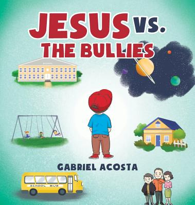 Libro Jesus Vs. The Bullies - Acosta, Gabriel