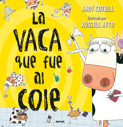 Vaca Que Fue Al Cole, La (2) - Cutbill, Andy