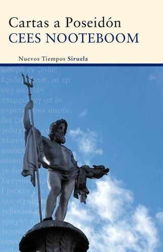 Cartas A Poseidón - Cees Nooteboom, De Cees Nooteboom. Edit