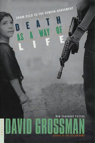 Death As A Way Of Life: From Oslo To The Geneva Agreement, De Grossman, David. Editorial St Martins Pr 3pl, Tapa Blanda En Inglés