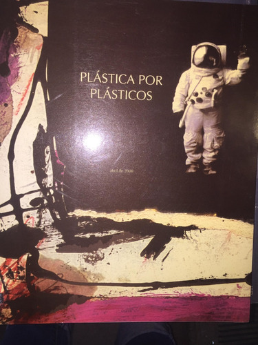 Plastica Por Plasticos. Abril De 2000