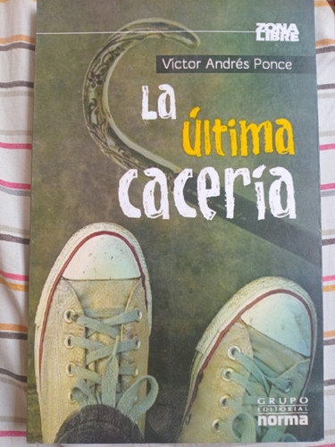 Libro La Ultima Caceria 