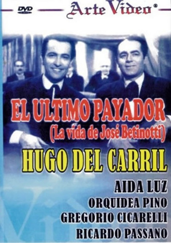 El Ultimo Payador- Hugo Del Carril - Aída Luz - Dvd Original