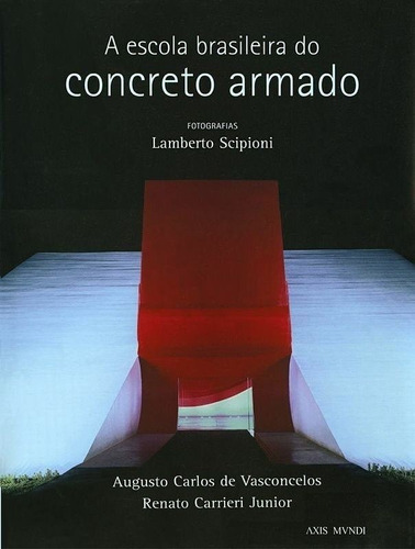 Imagem 1 de 2 de A Escola Brasileira Do Concreto Armado - Lamberto Scipioni