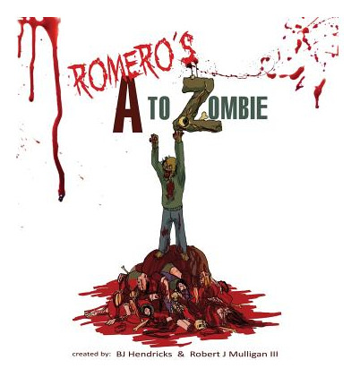 Libro Romero's A To Zombie - Hendricks, Bj