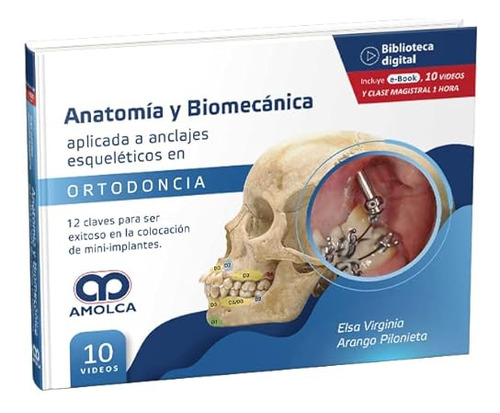 Libro Anatomía Y Biomecánica Aplicada A Anclajes Esquelético