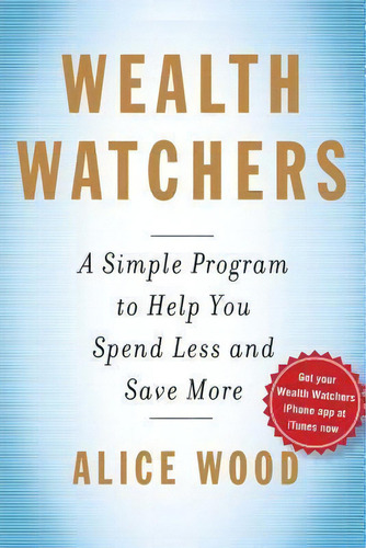 Wealth Watchers, De Alice Wood. Editorial Simon & Schuster, Tapa Blanda En Inglés