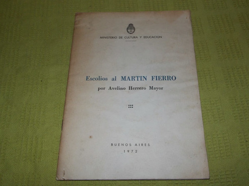 Escolios Al Martín Fierro - Avelino Herrero Mayor