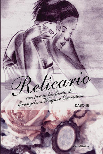 Relicário, De , Dabone.., Vol. 1.0. Editorial Caligrama, Tapa Blanda, Edición 1.0 En Español, 2018