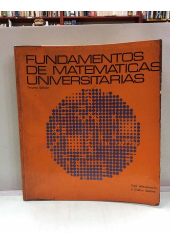 Fundamentos De Matemáticas Universitarias - Allendoerfer