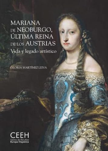 Libro Mariana De Neoburgo, Última Reina De Los Austrias. Vid