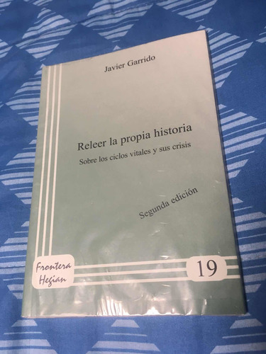 Releer La Propia Historia, Ciclos Vitales Y Sus Crisis