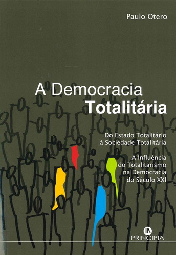 Libro A Democracia Totalitaria - Otero, Paulo