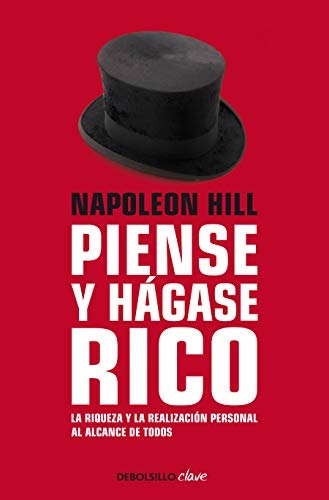 Libro : Piense Y Hágase Rico La Riqueza Y La Realización..