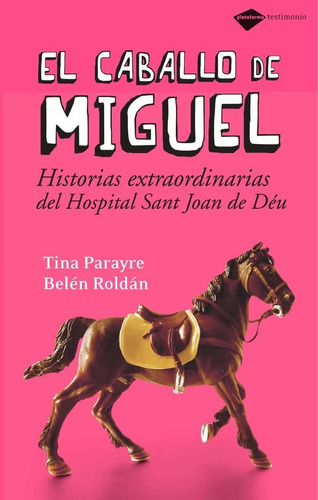 Libro: El Caballo De (plataforma Testimonio) (spanish Editio