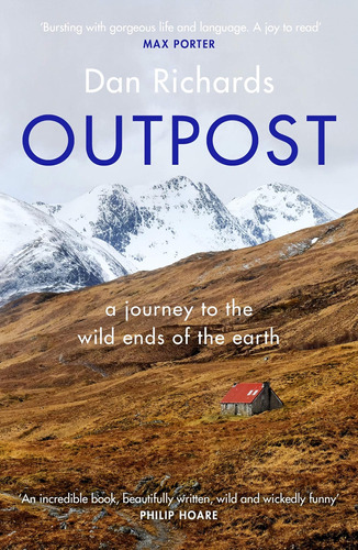 Libro: Outpost: A Journey To The Wild Ends Of The Earth