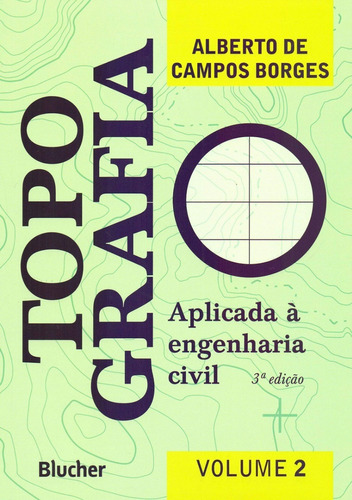 Topografia: Aplicada À Engenharia Civil (volume 2) 