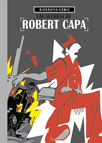 Las Guerras De Robert Capa -muddy Mots - Flip Books-