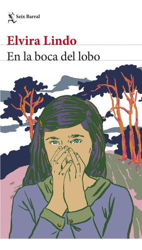 En La Boca Del Lobo, De Elvira Lindo. Editorial Seix Barral, Tapa Blanda En Español
