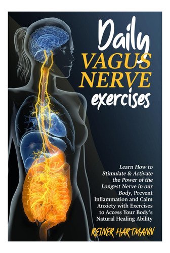 Libro: Ejercicios Diarios Del Nervio Vago: Aprenda A Estimul