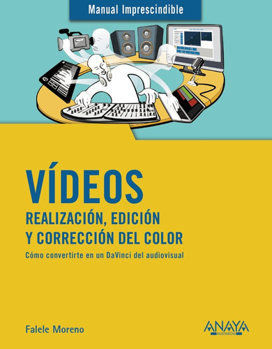 Videos, Realizacion Y Edicion - Moreno Lacalle, Rafael