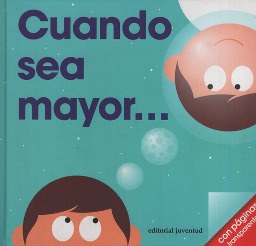 Cuando Sea Mayor ..., De George, Patrick. Editorial Juventud Editorial, Tapa Dura En Español, 2014