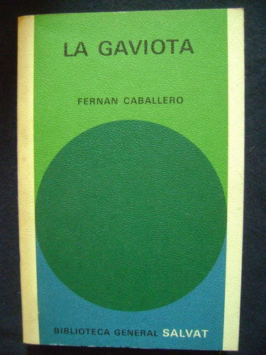 La Gaviota - Fernán Caballero. Salvat