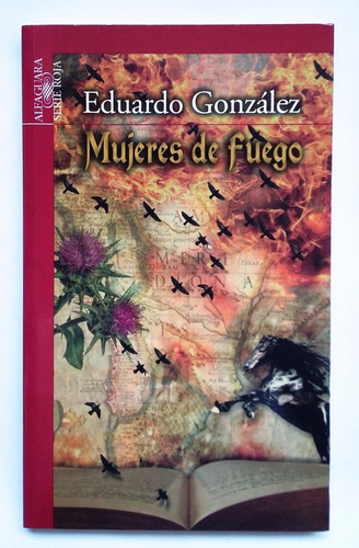 Mujeres De Fuego, Eduardo González