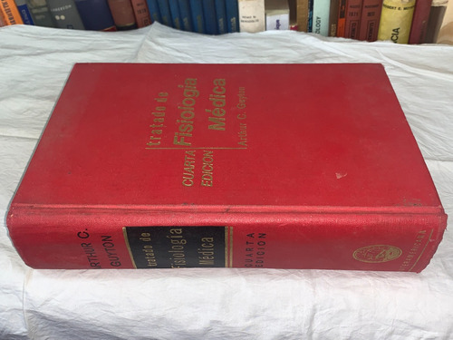 Tratado De Fisiologia Medica - Arthur C. Guyton (Usado)