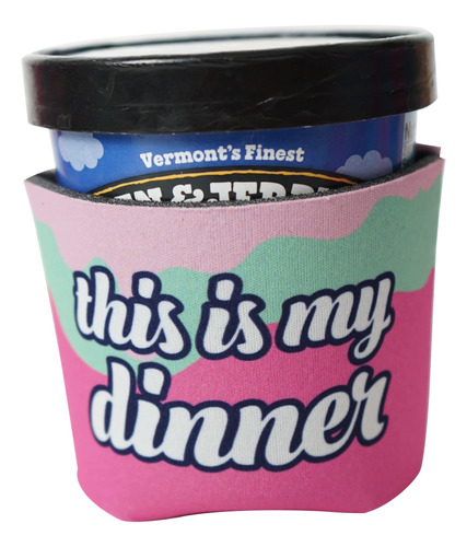 1 Pieza This My Dinner Ice Cream Pint Coolie Divertida Tacon