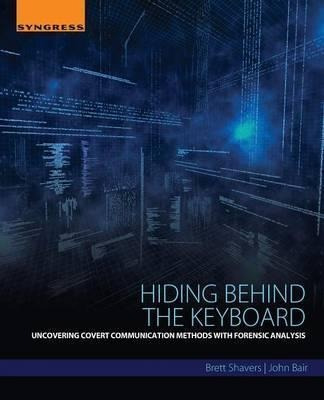 Hiding Behind The Keyboard - Brett Shavers