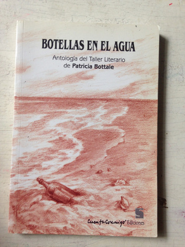 Botellas En El Agua: Patricia Bottale