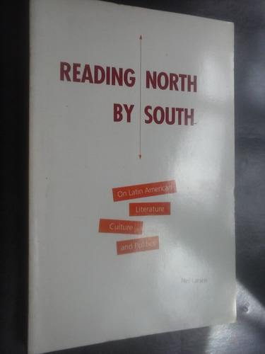 Reading North By South On Latin American Literature Larsen