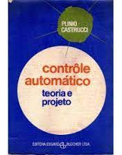 Contrôle Automático - Teoria E Projeto De Plinio Castrucc...