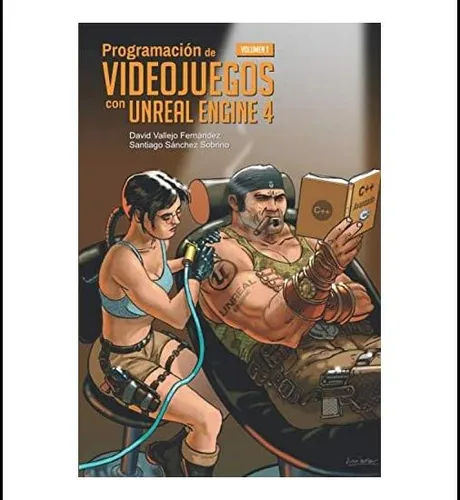 comprar Libro: Programación De Videojuegos Con Unreal Engine 4: 1