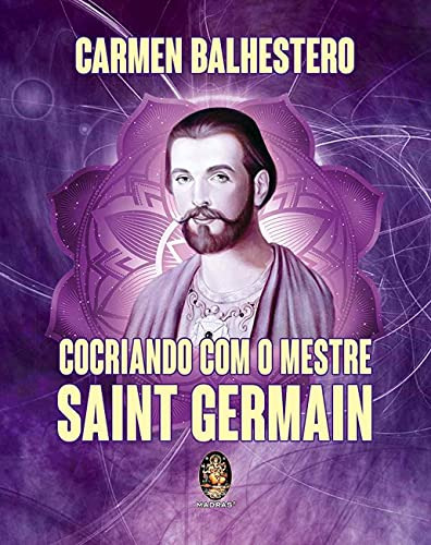 Livro Cocriando Com O Mestre Saint Germain - Carmen Balhestero