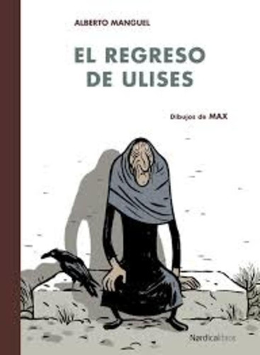 El Regreso De Ulises - Alberto Manguel