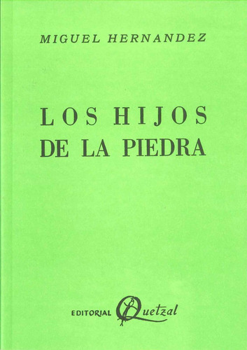 Hijos De La Piedra,los - Hernández, Miguel