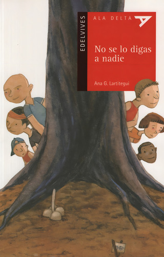 No Se Lo Digas A Nadie - Ala Delta Roja (+5 Años)