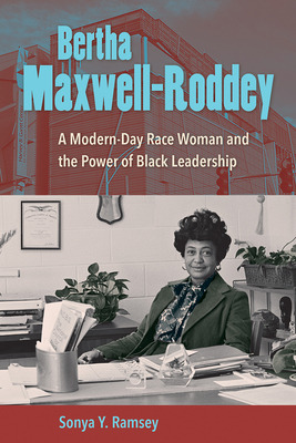 Libro Bertha Maxwell-roddey: A Modern-day Race Woman And ...