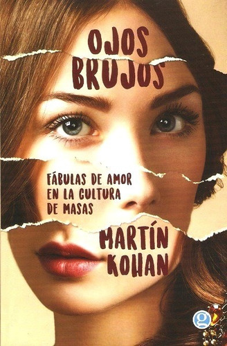 Ojos Brujos - Kohan Martín