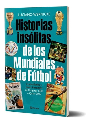 Libro - Historias Insólitas De Los Mundiales De Fútbol - Pl