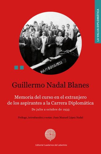 Memoria Del Curso En El Extranjero De Los Aspirantes, De Nadal Blanes, Guillermo. Editorial Cuadernos Del Laberinto En Español