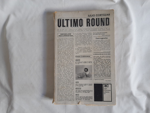 Ultimo Round, Julio Cortazar, 1969 1º Edicion