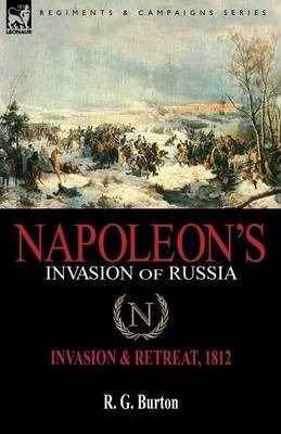 Libro Napoleon's Invasion Of Russia - R G Burton