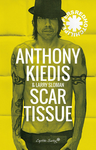 Libro Scar Tissue - Kiedis, Anthony